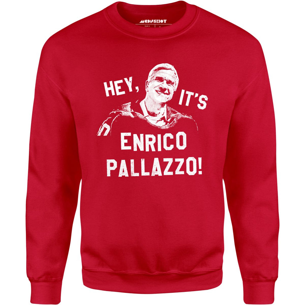 Hey, It's Enrico Pallazzo! - Unisex