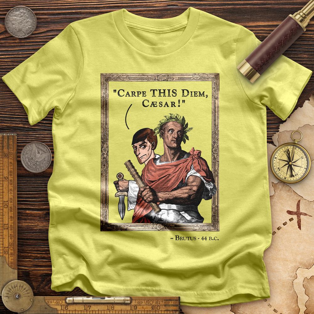 Carpe THIS Diem Caesar