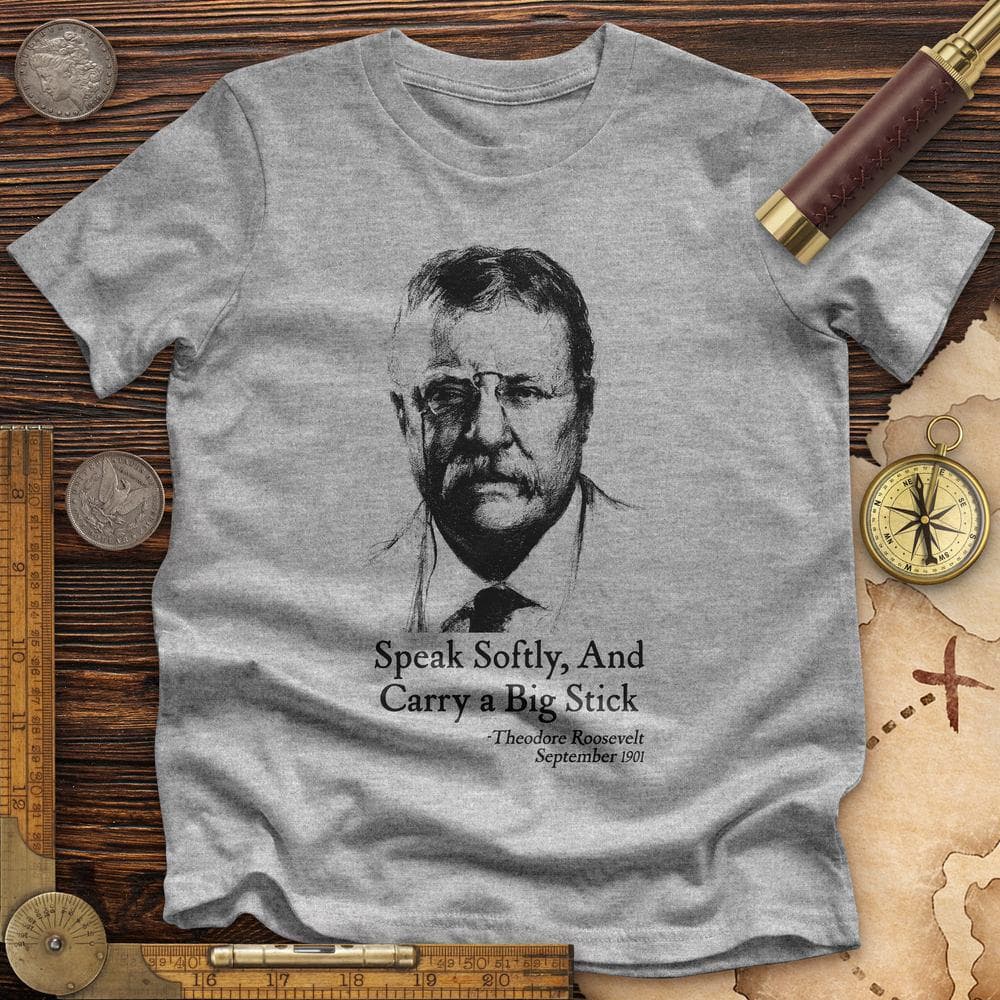 Carry A Big Stick Premium Quality Tee