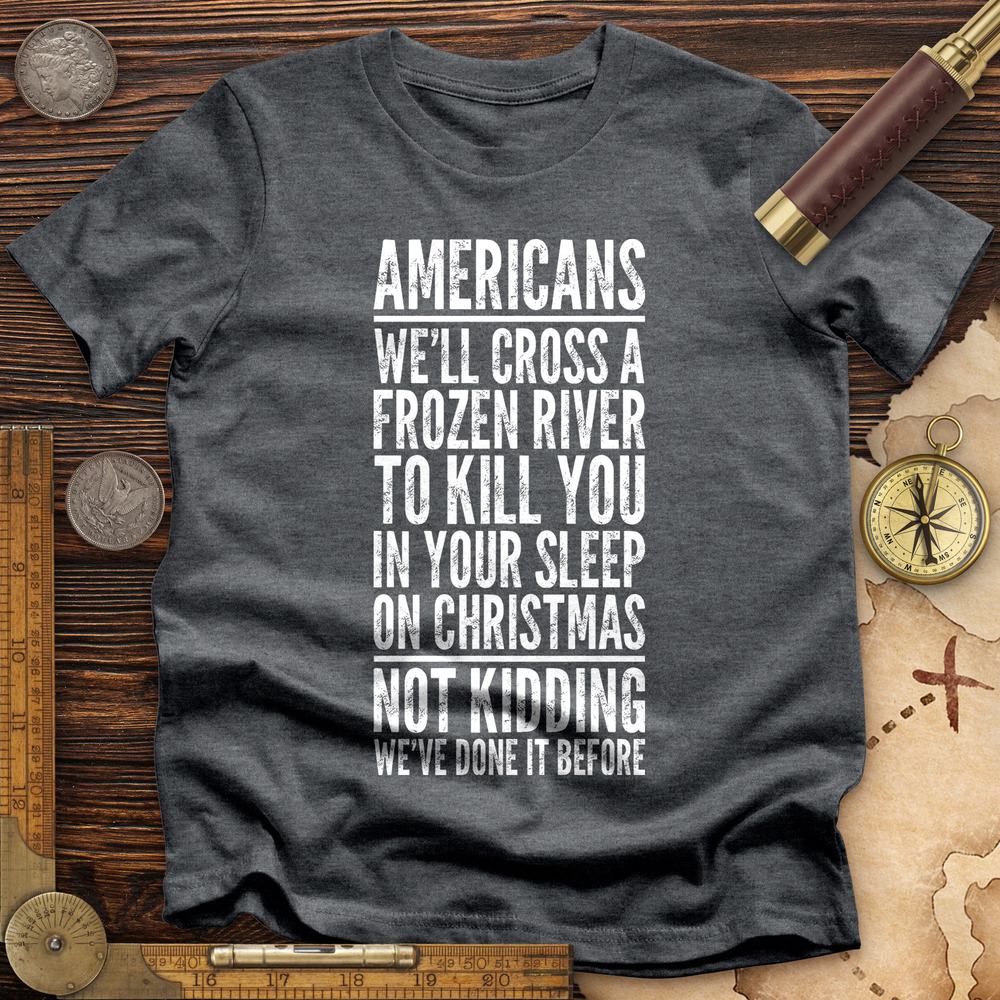 Cross A River on XMas Premium Quality Tee