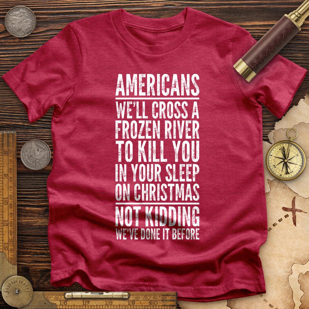Cross A River on XMas Premium Quality Tee