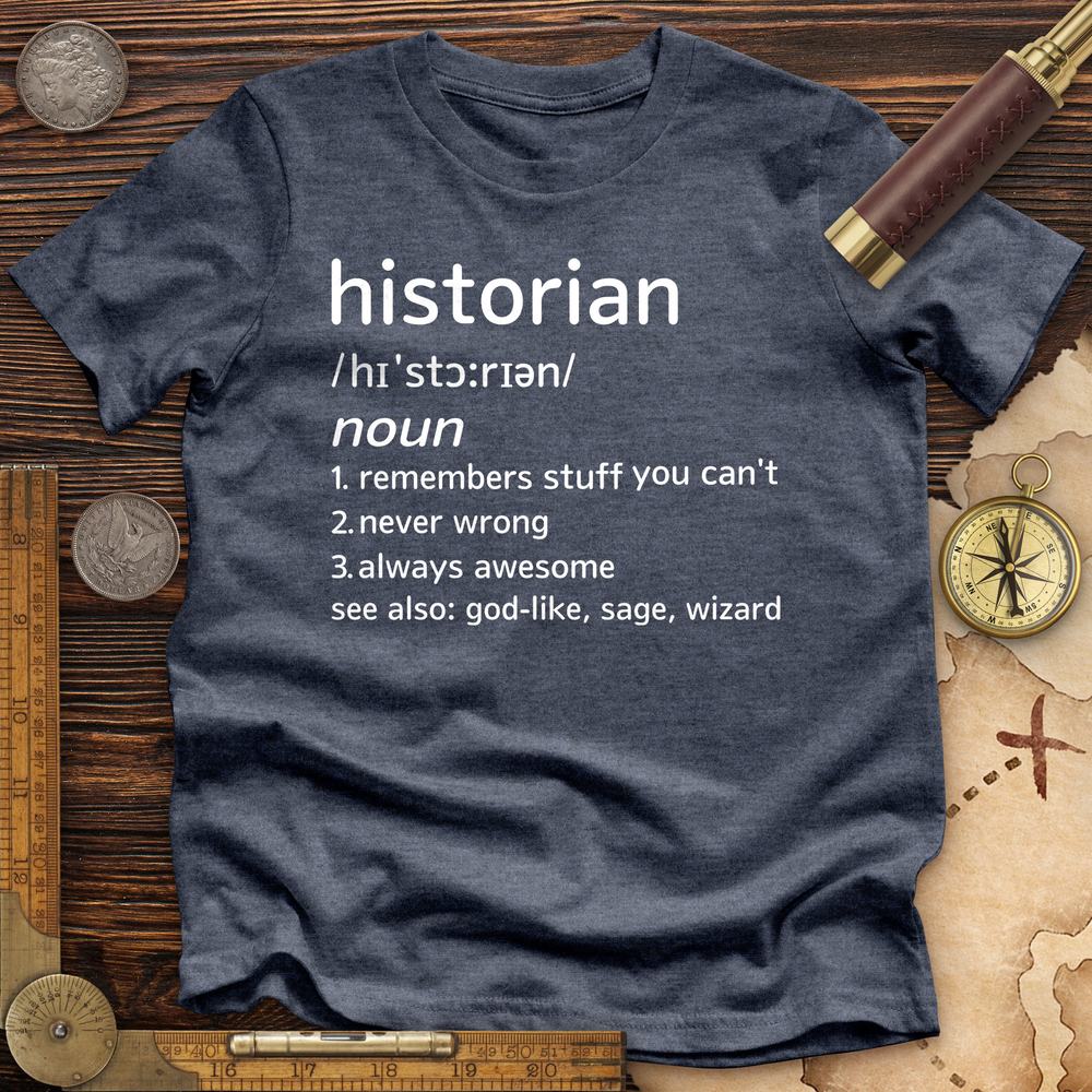 Historian Defined Premium Quality Tee