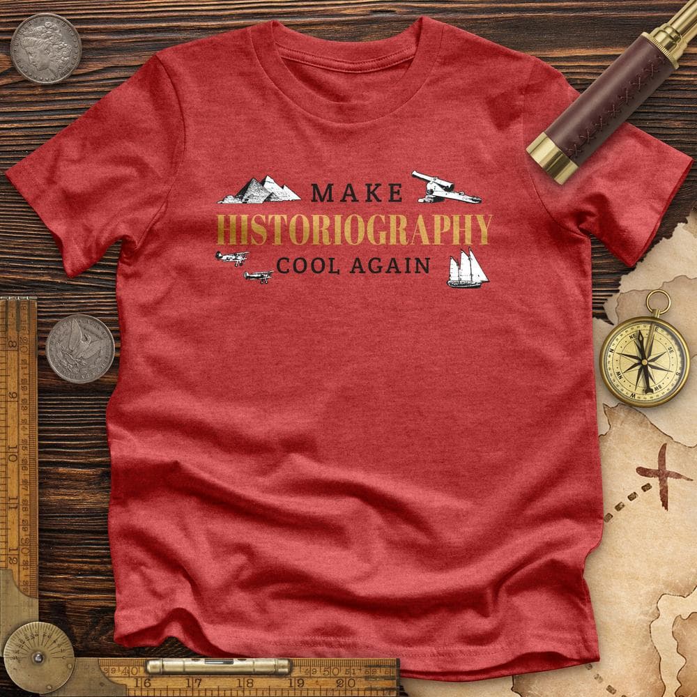 Historiography Matters Premium Quality Tee