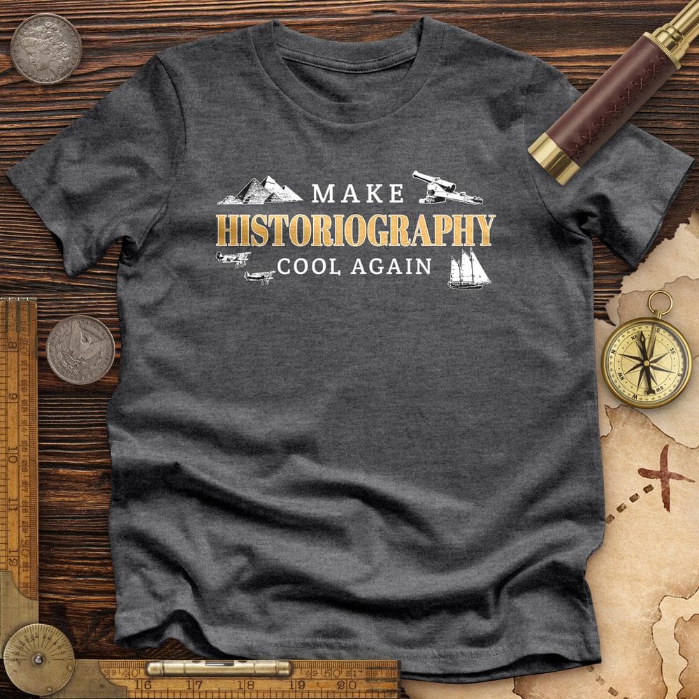 Historiography Matters Premium Quality Tee
