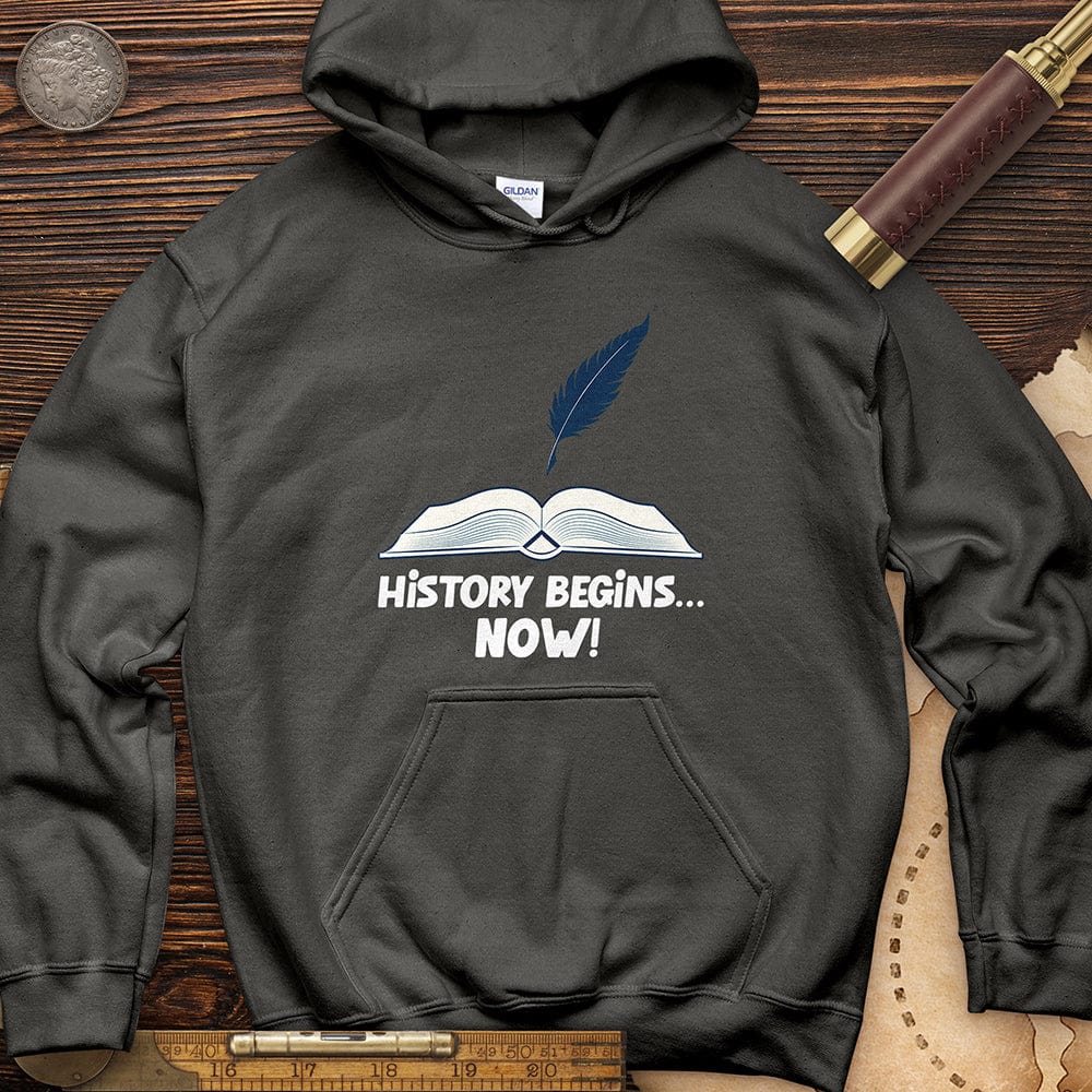 History Begins Now