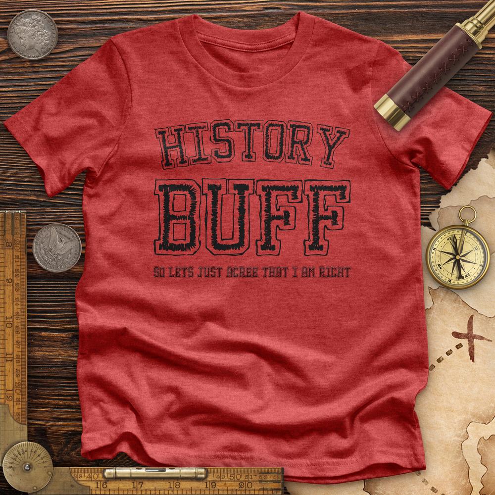 History Buff Premium Quality Tee