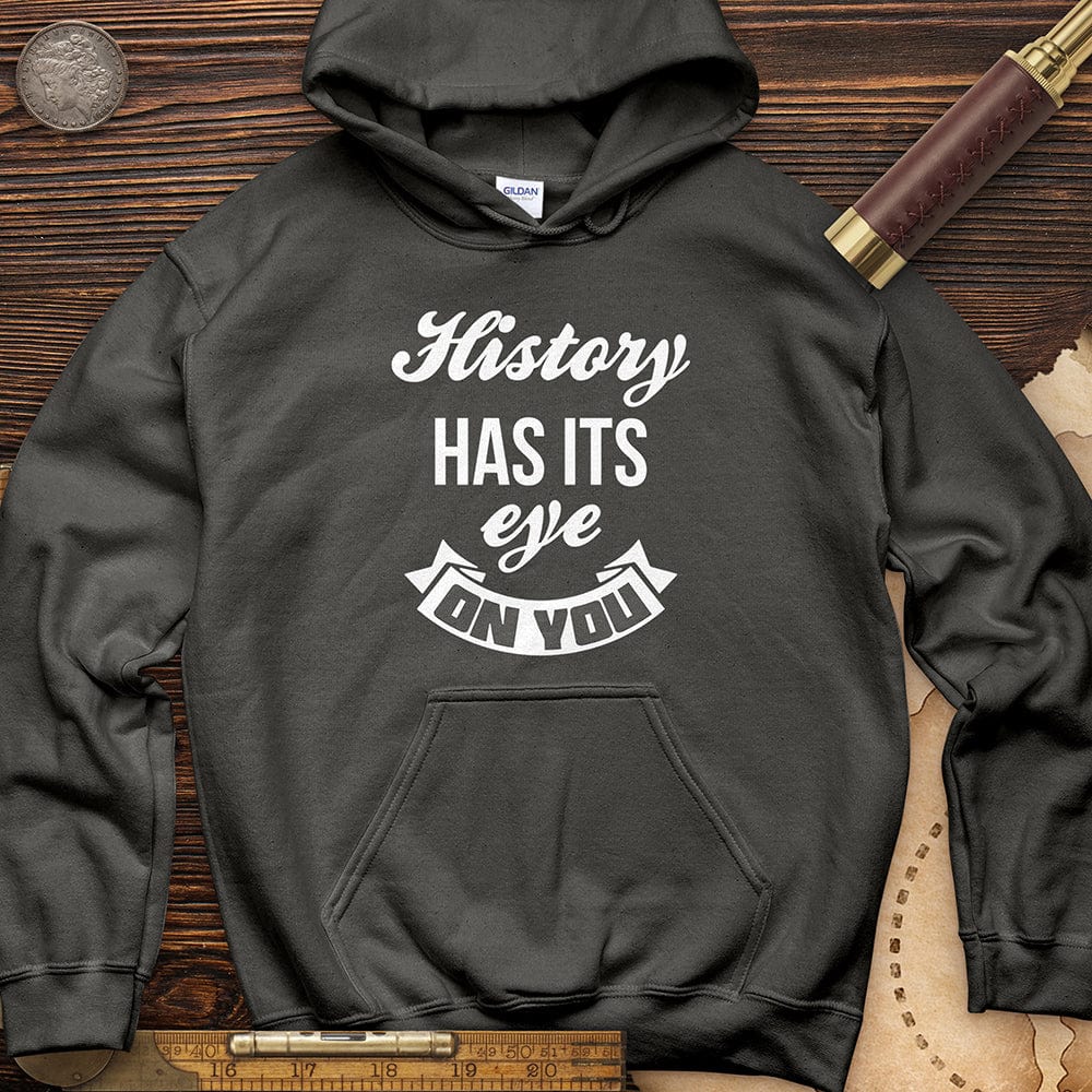 History Has Its Eye On You