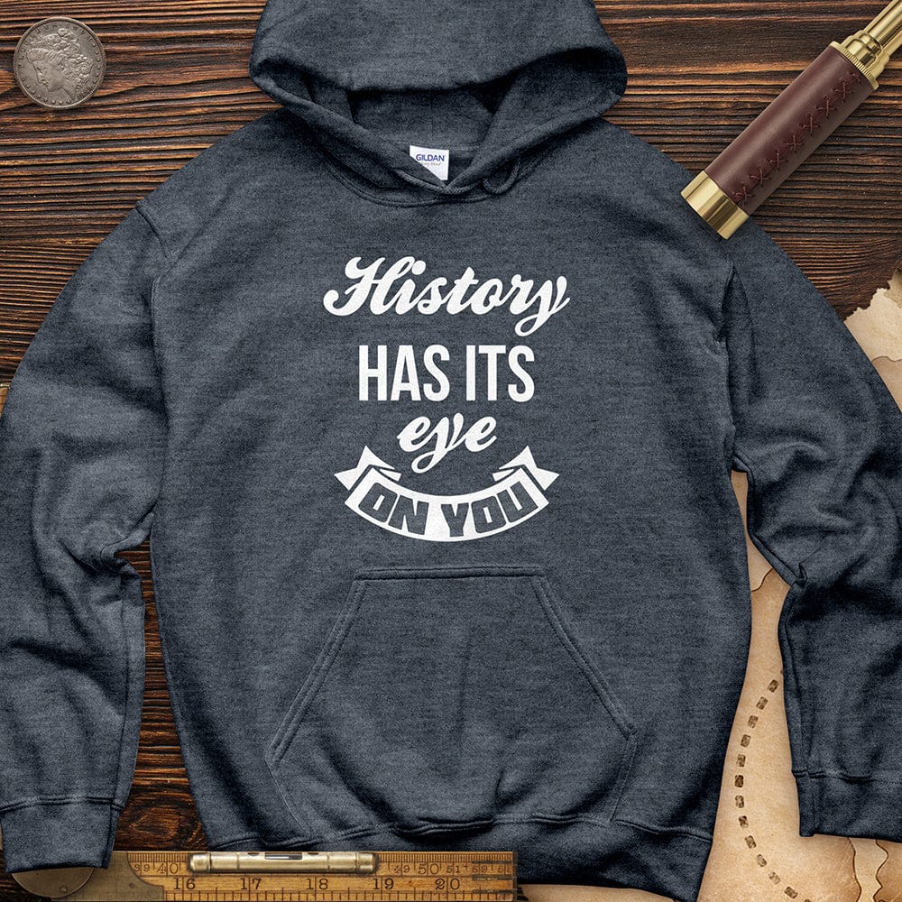 History Has Its Eye On You