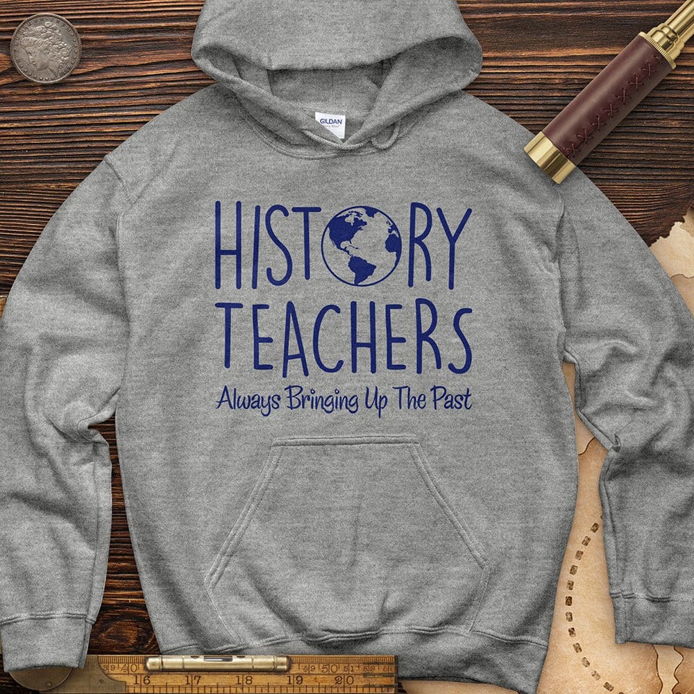 History Teachers Always Bringing Up The Past