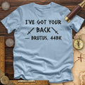 I've Got Your Back Premium Quality Tee