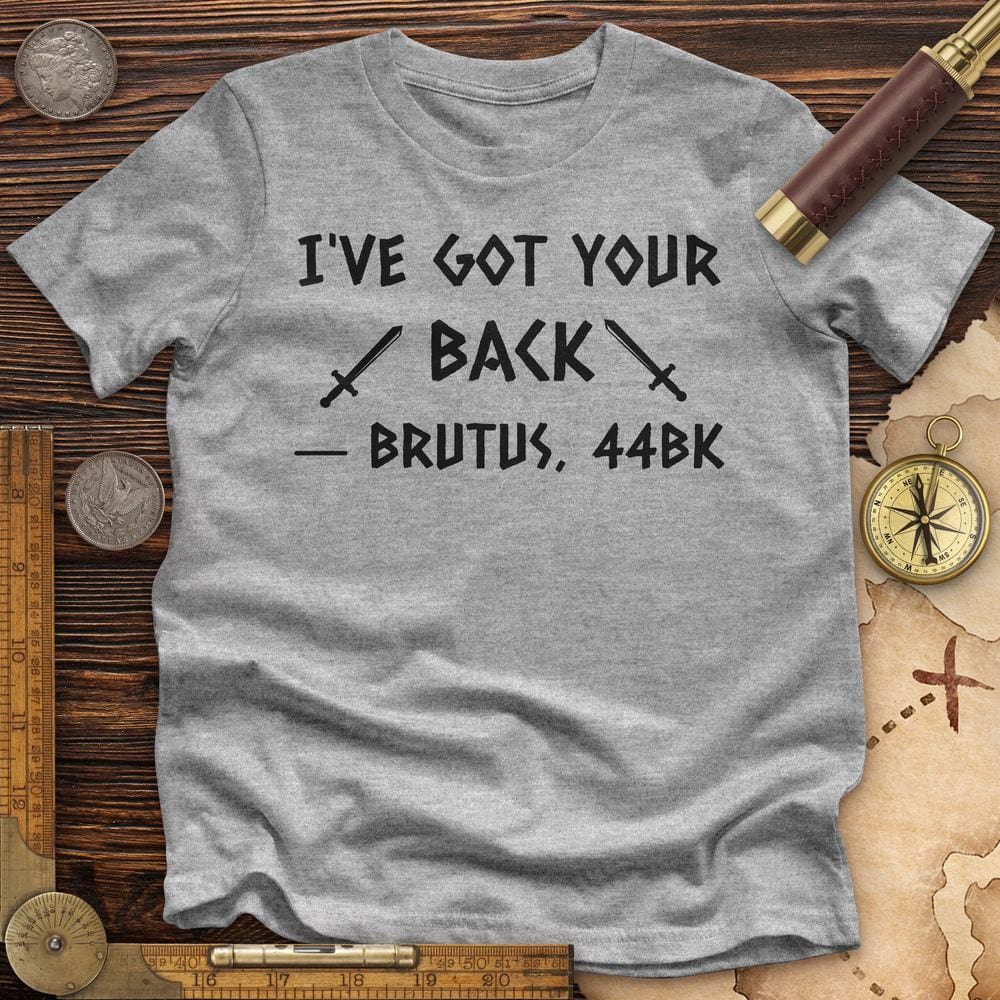 I've Got Your Back Premium Quality Tee