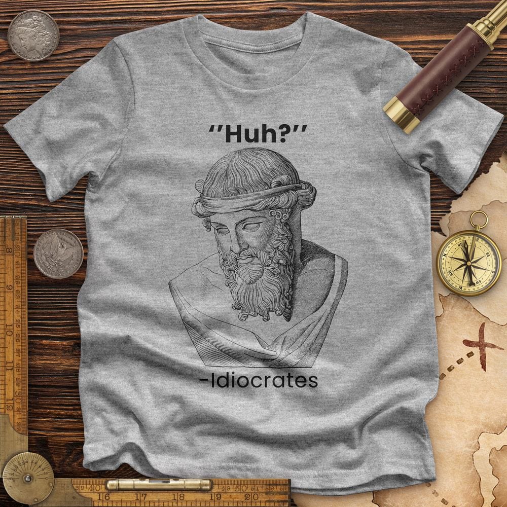 Idiocrates Premium Quality Tee