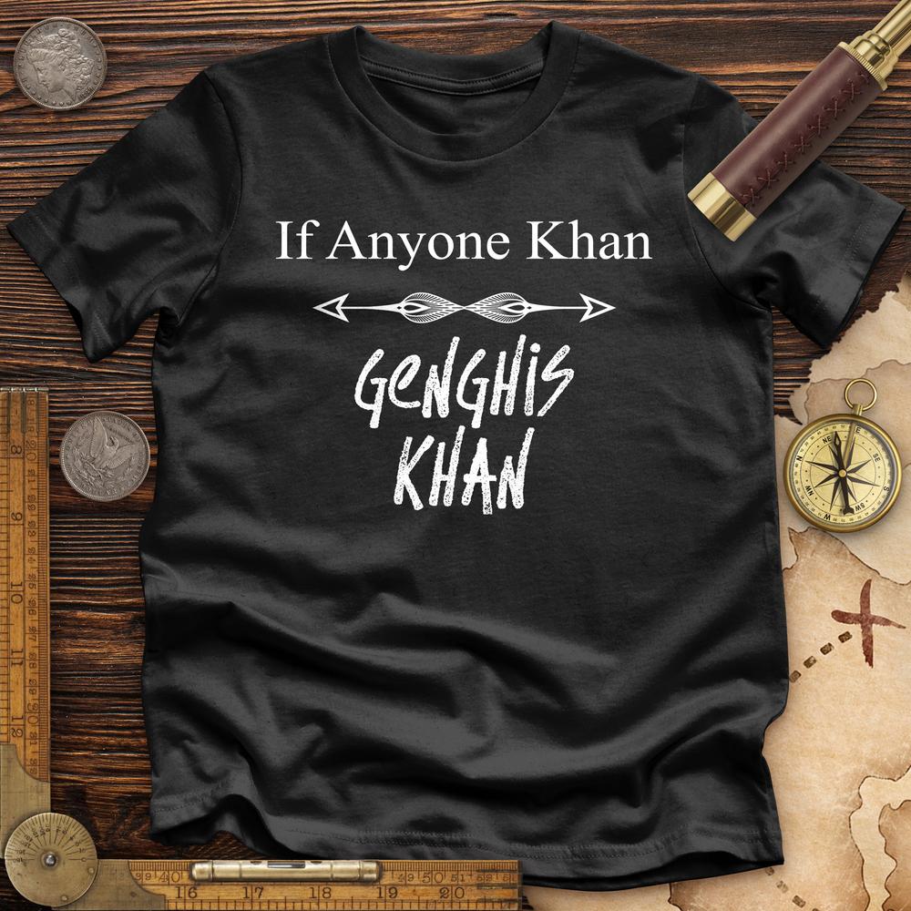 If Anyone Khan Premium Quality Tee