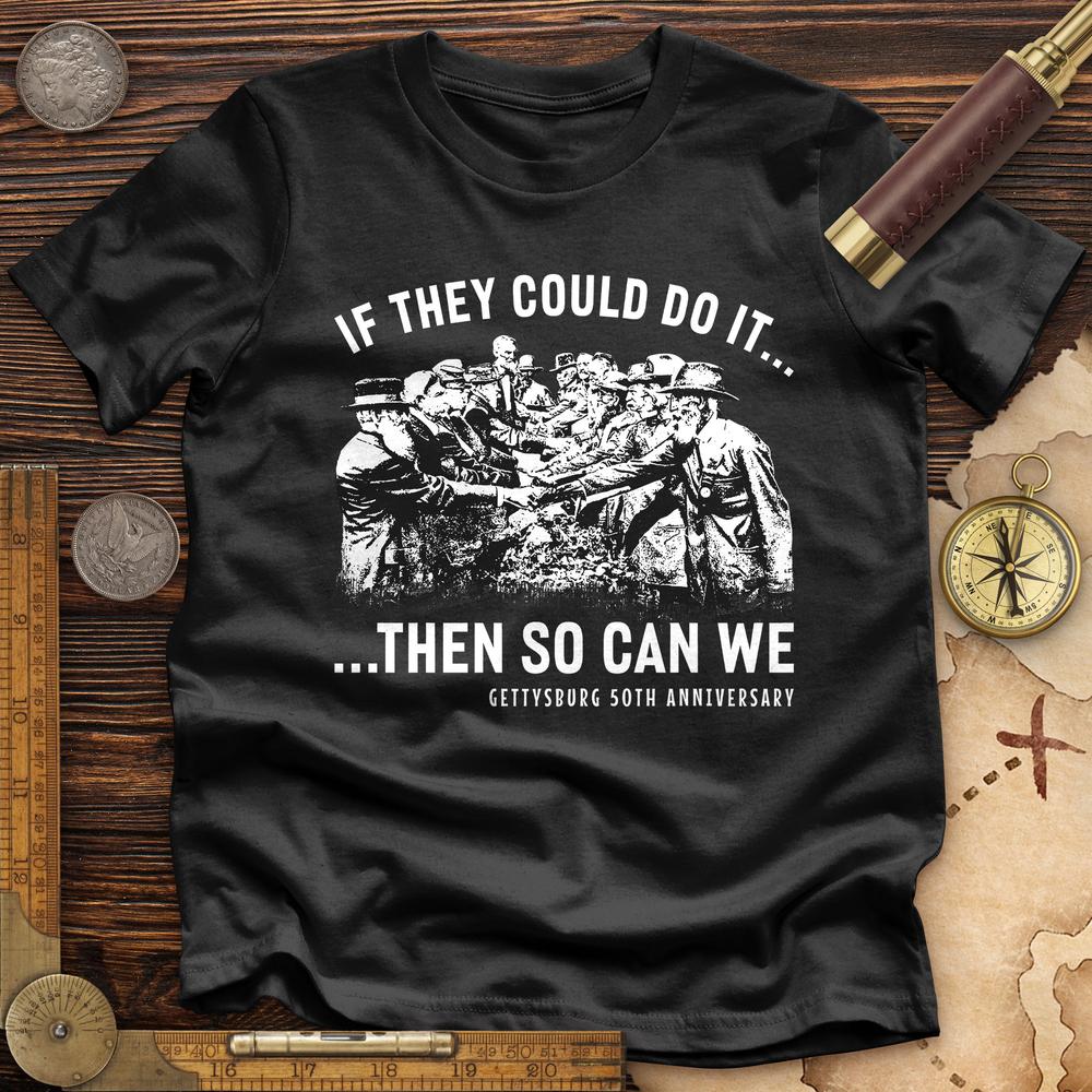If They Could Do It Premium Quality Tee