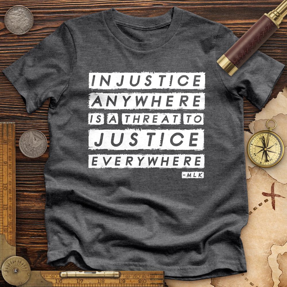 Injustice Anywhere Premium Quality Tee