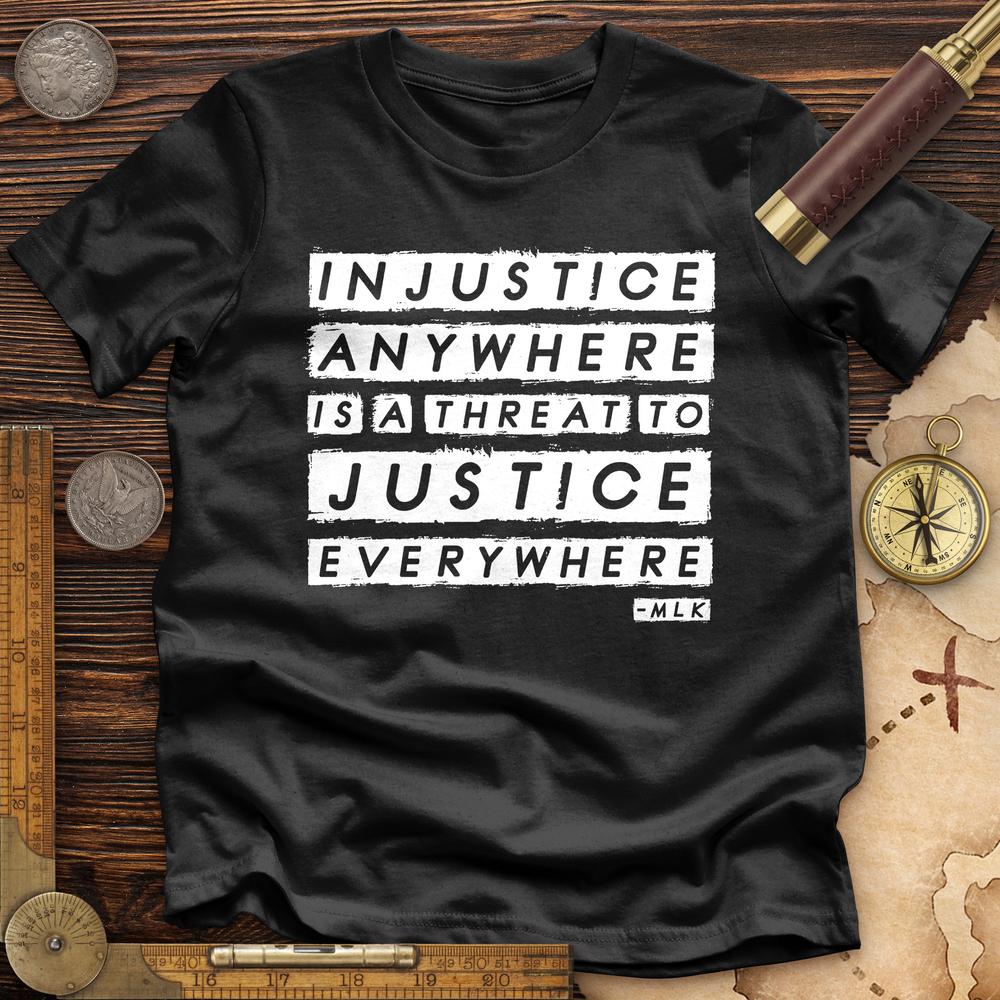 Injustice Anywhere Premium Quality Tee