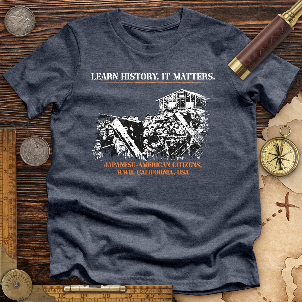 Learn History It Matters Premium Quality Tee