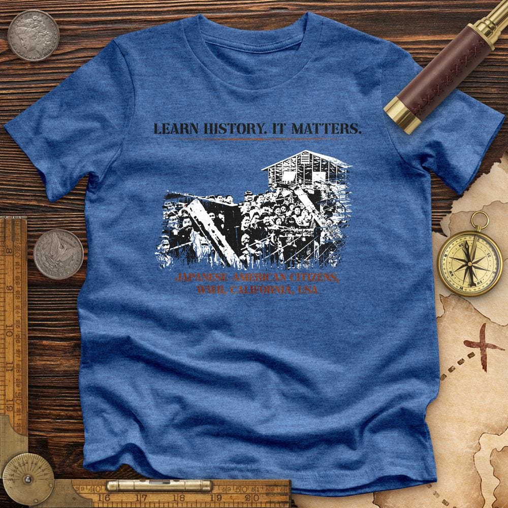 Learn History It Matters Premium Quality Tee