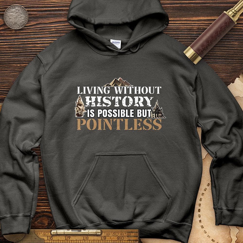 Living Without History