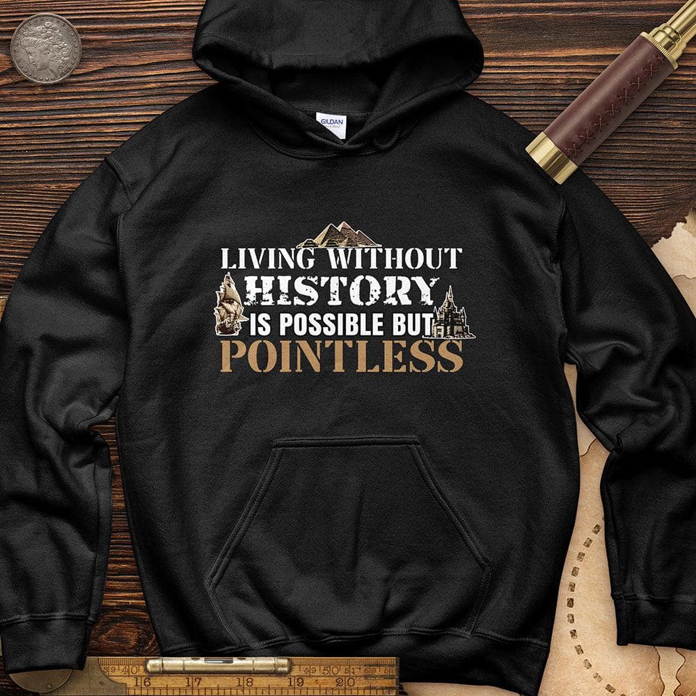 Living Without History
