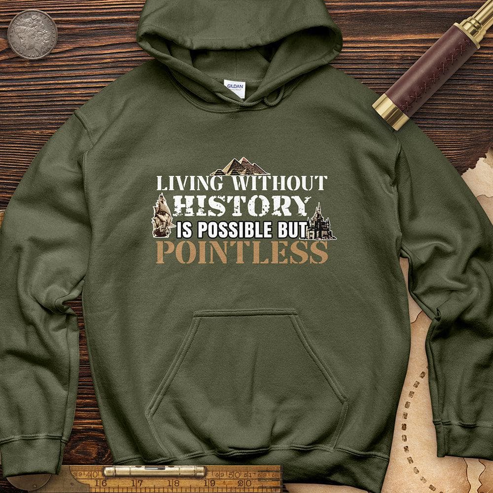 Living Without History