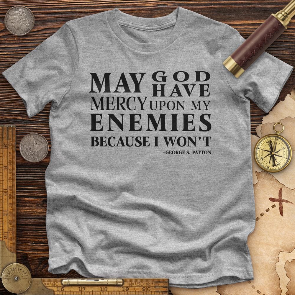 May God Have Mercy Premium Quality Tee