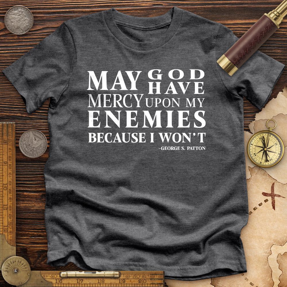 May God Have Mercy Premium Quality Tee