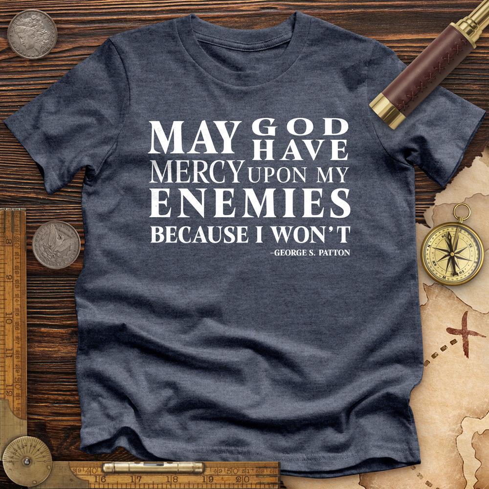 May God Have Mercy Premium Quality Tee