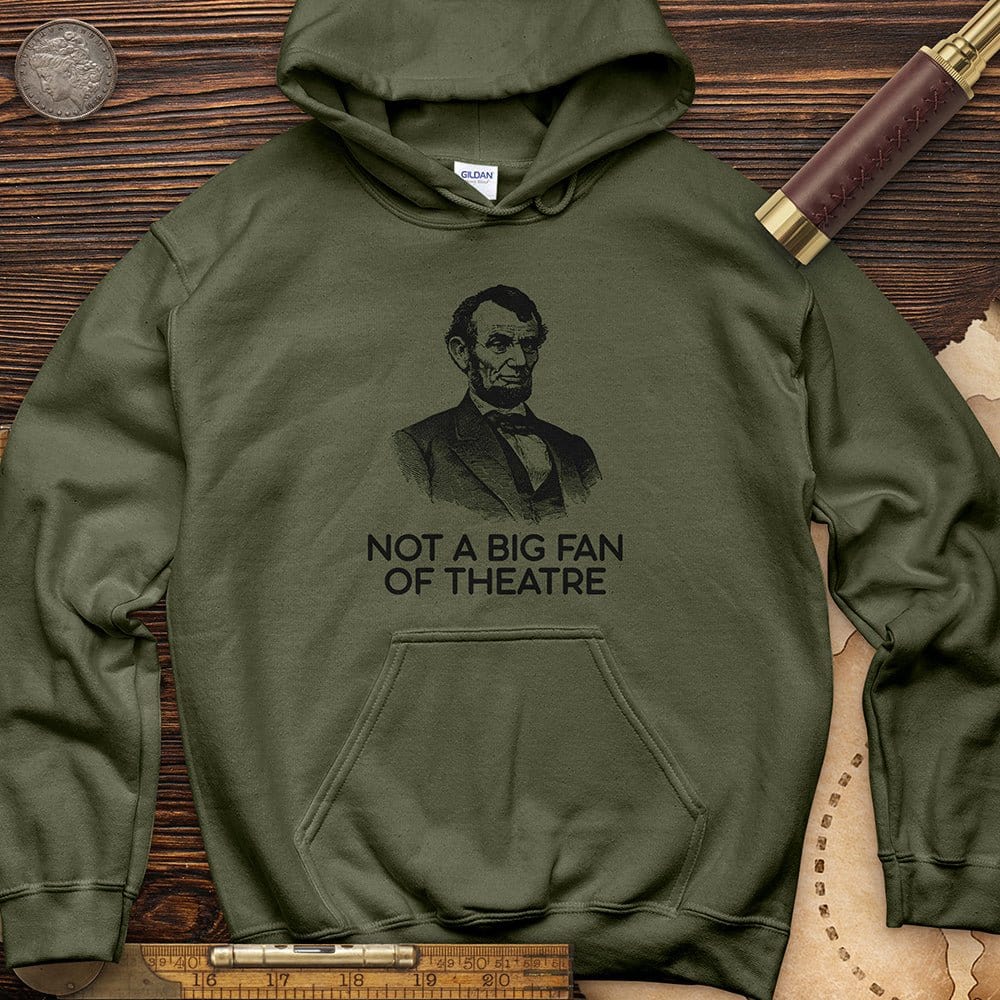 Not A Big Fan Of Theatre