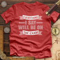 On The Exam Premium Quality Tee
