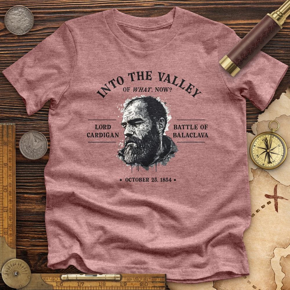Valley Of What Now Premium Quality Tee