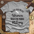 Well Behaved Women Premium Quality Tee