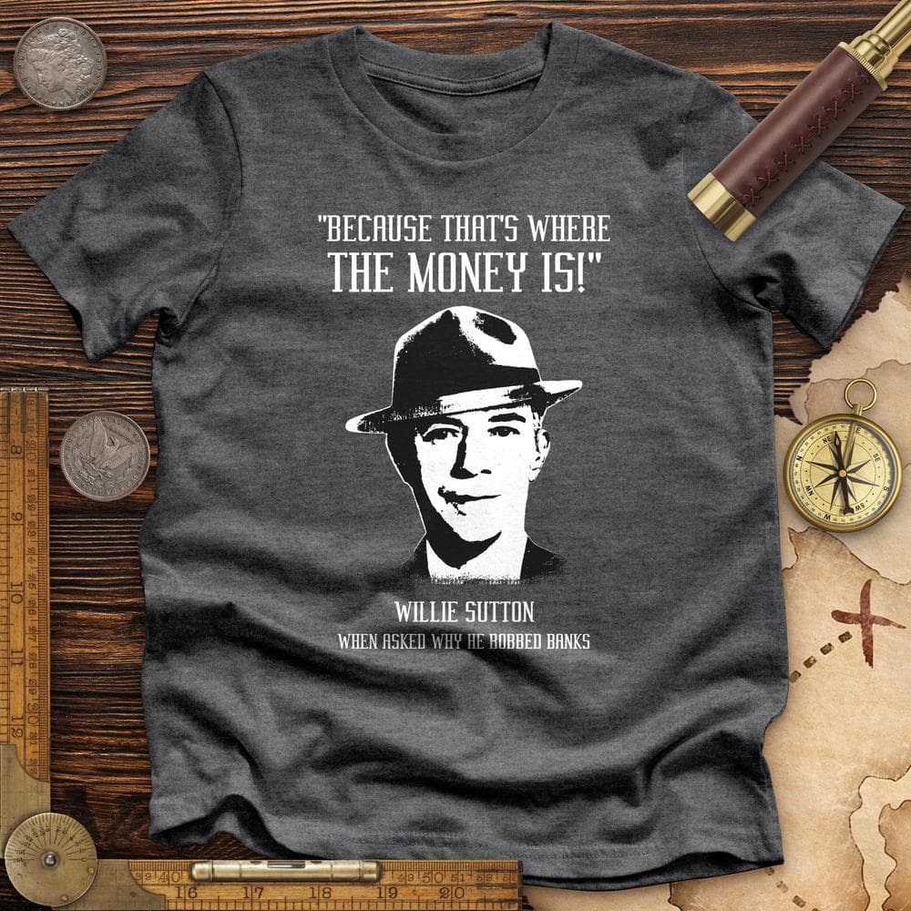 Willie Sutton Premium Quality Tee