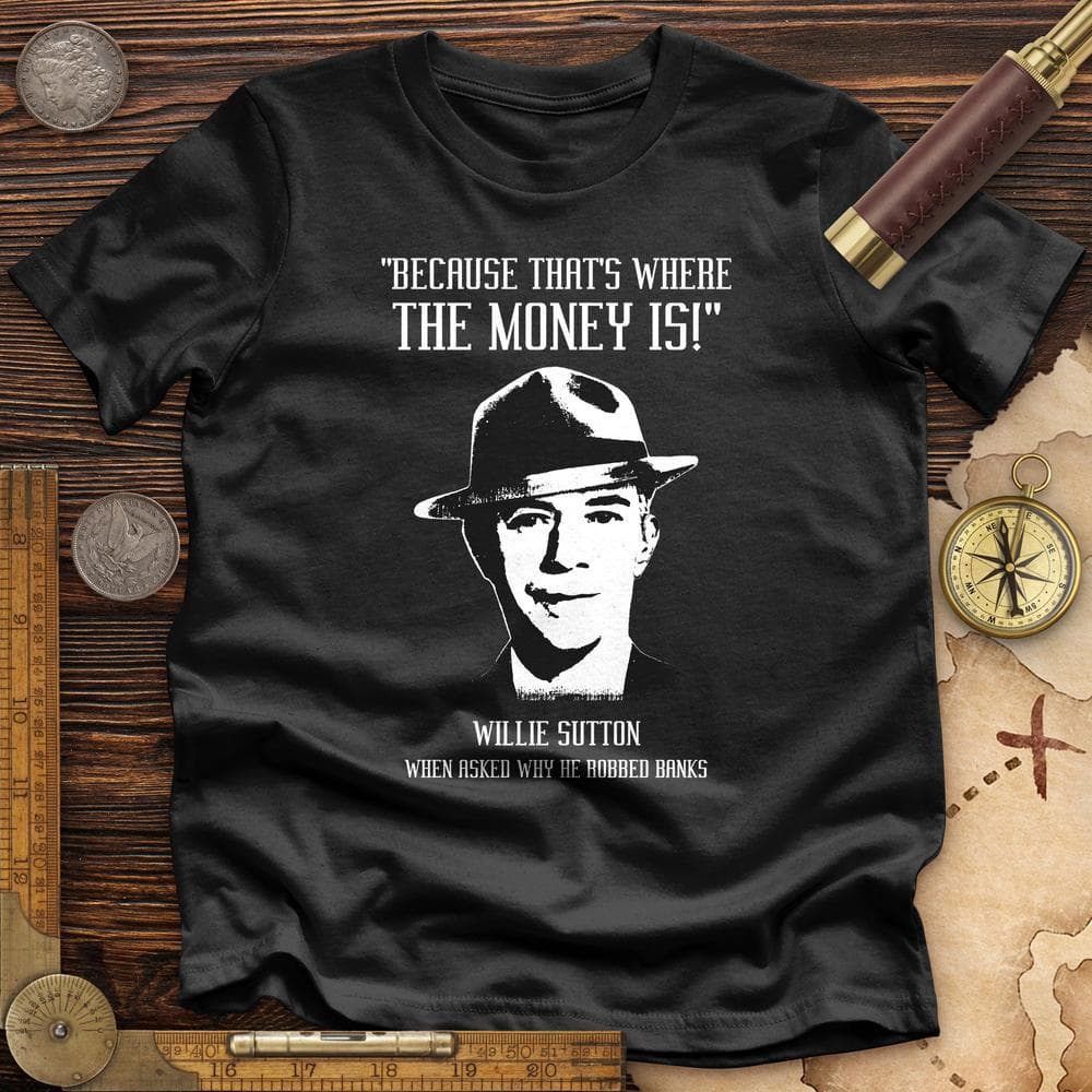 Willie Sutton Premium Quality Tee