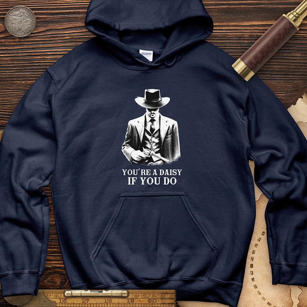 Your A Daisy If You Do