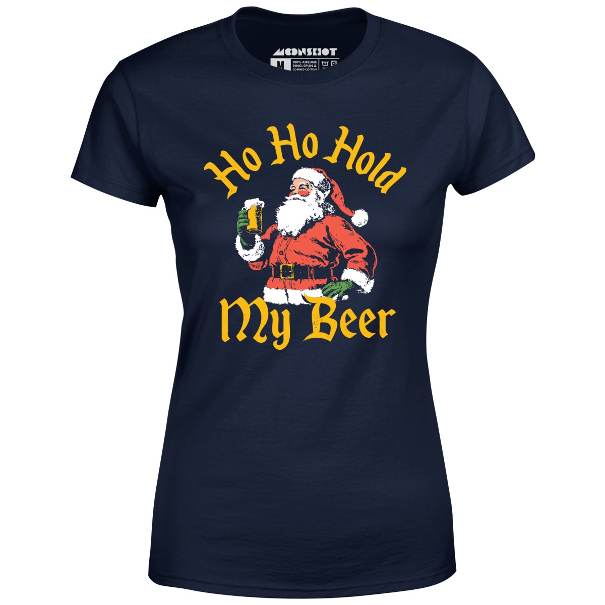 Ho Ho Hold My Beer - Women's