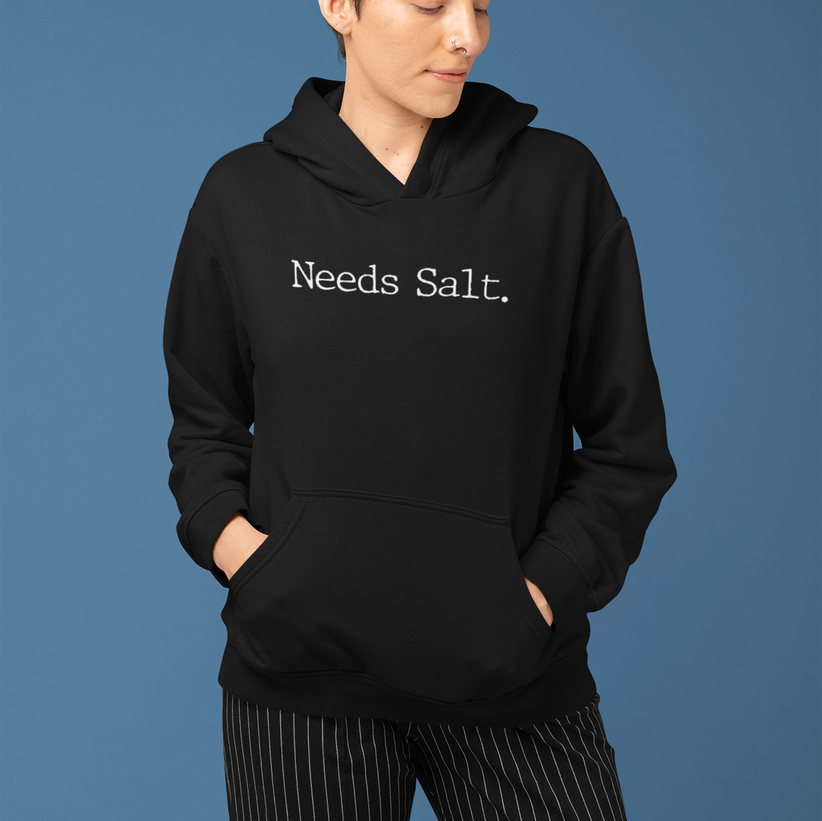 Needs Salt Unisex