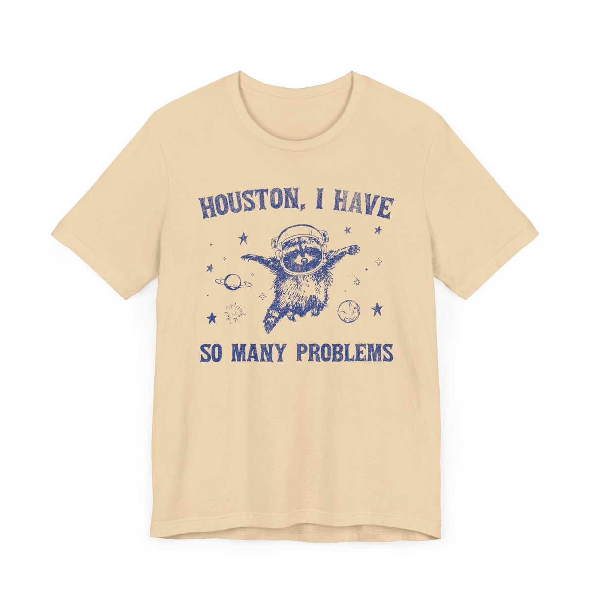 Houston I Have So Many Problems Funny Vintage Raccoon