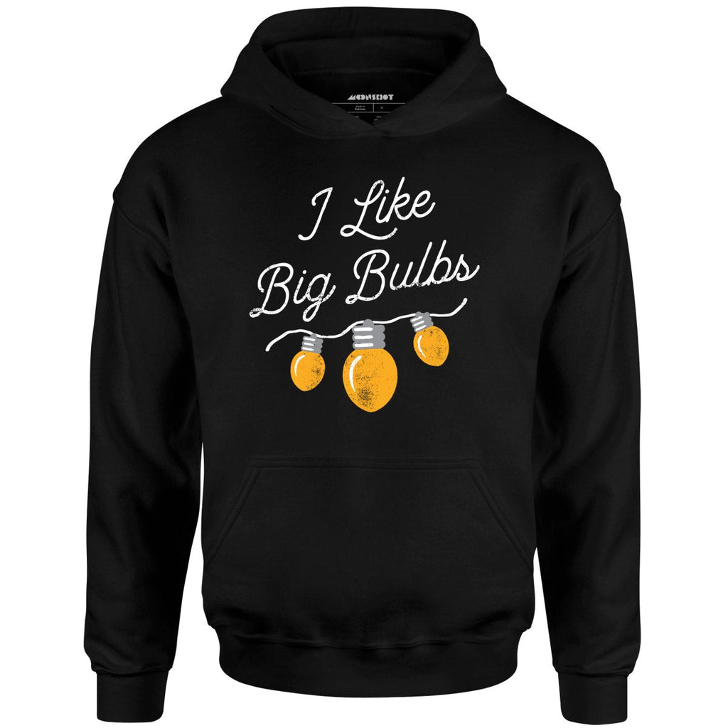 I Like Big Bulbs - Unisex