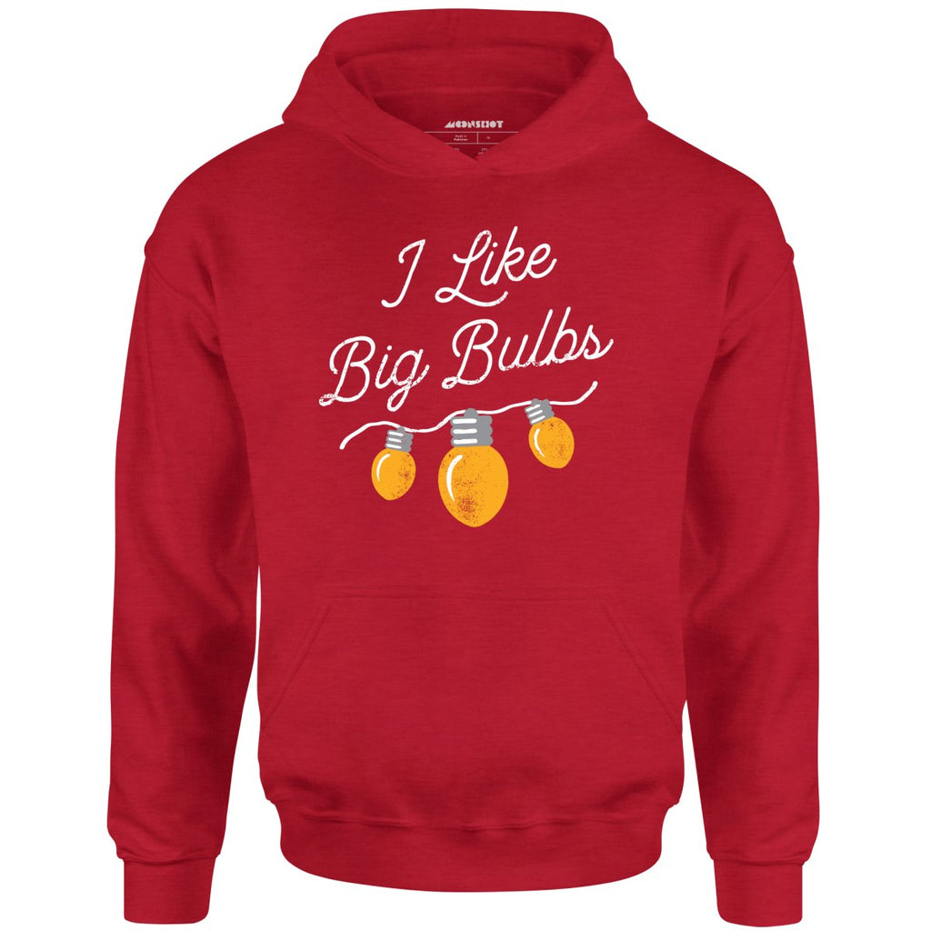 I Like Big Bulbs - Unisex
