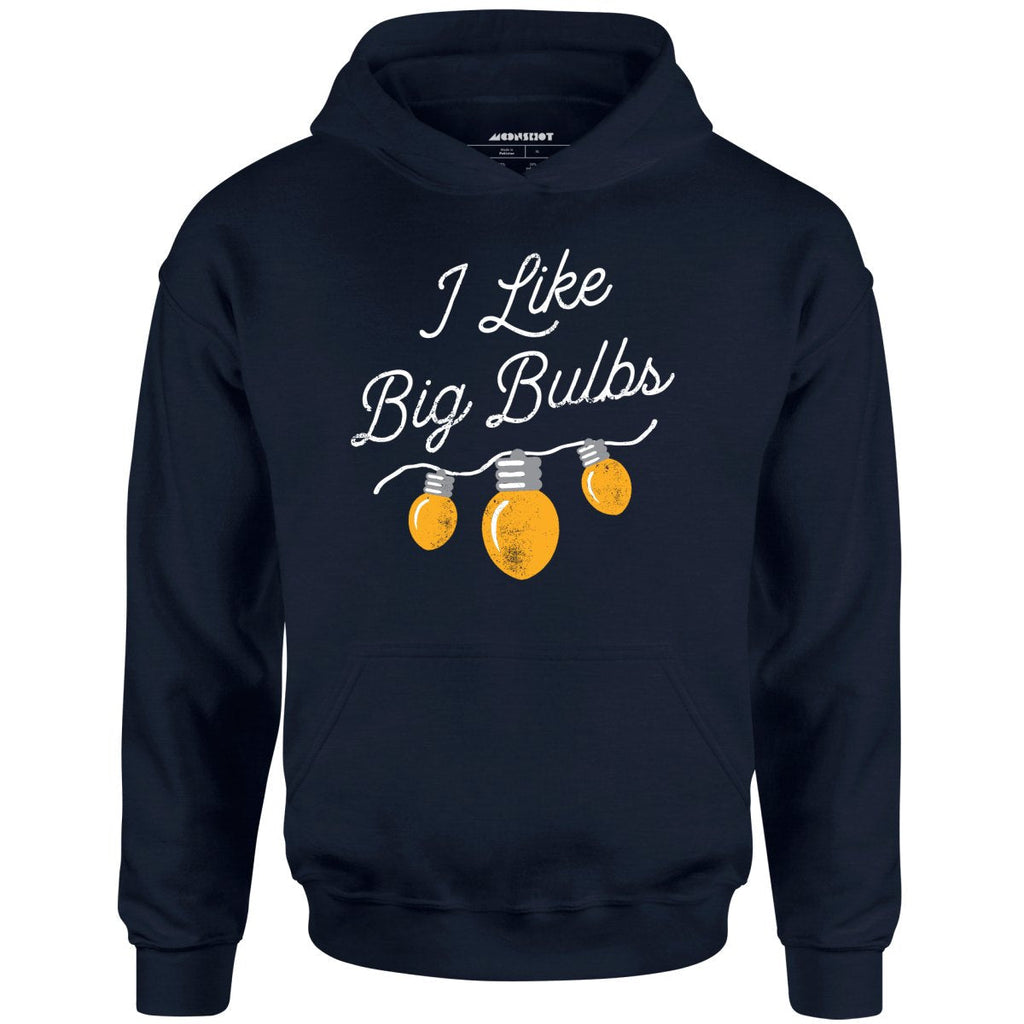 I Like Big Bulbs - Unisex