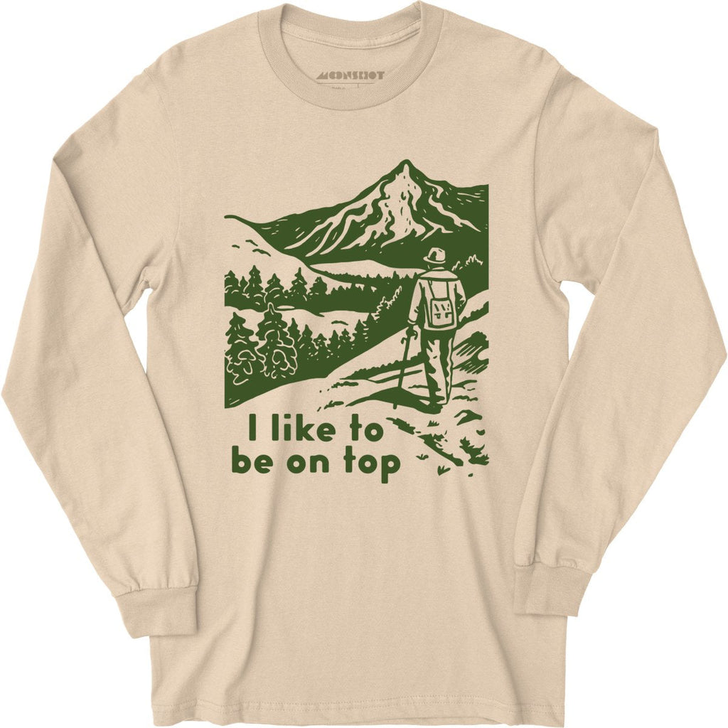 I Like To Be On Top - Long Sleeve