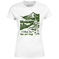 I Like To Be On Top - Women's