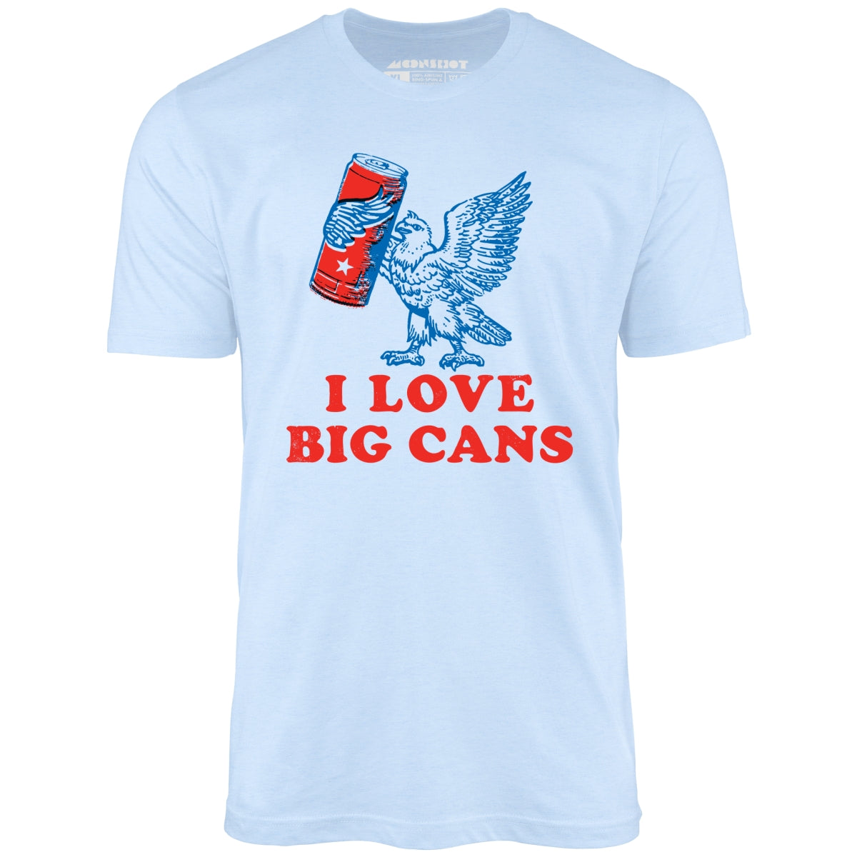 I Love Big Cans - Unisex