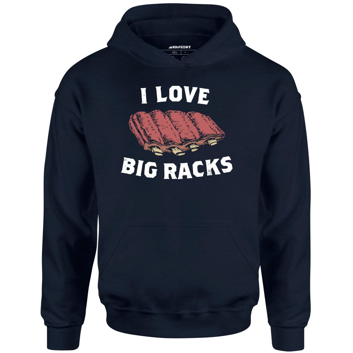 I Love Big Racks - Unisex