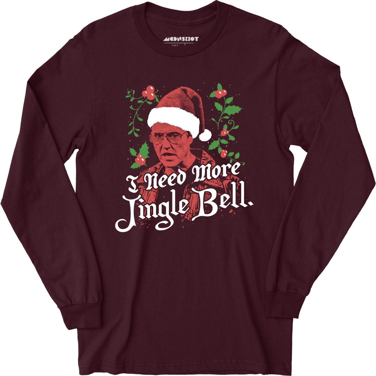 I Need More Jingle Bell - Long Sleeve