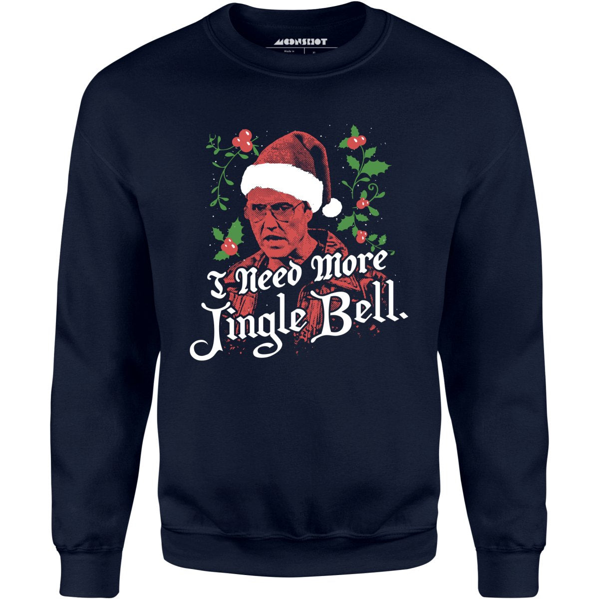 I Need More Jingle Bell - Unisex