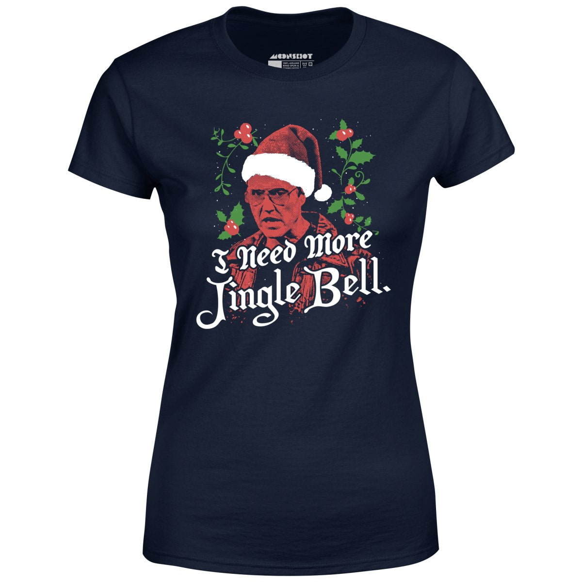 I Need More Jingle Bell - Women's