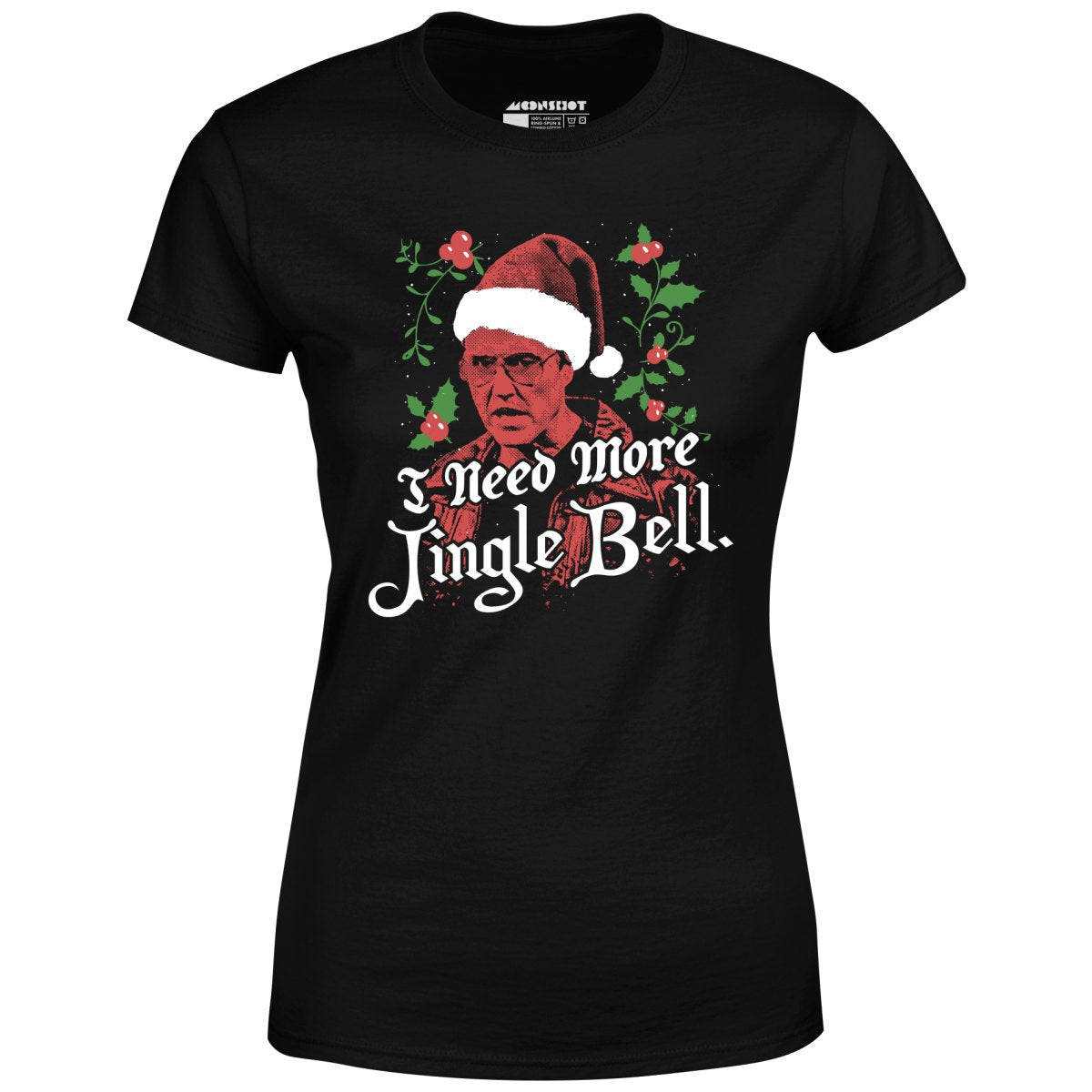 I Need More Jingle Bell - Women's