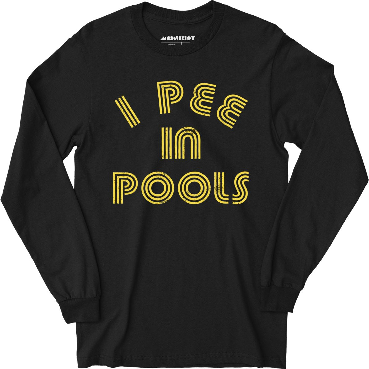 I Pee in Pools - Long Sleeve